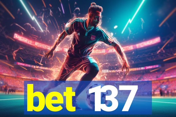 bet 137